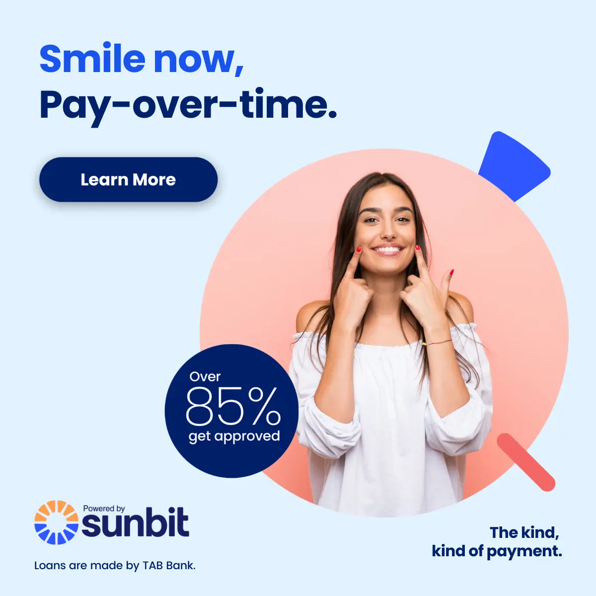 Woman smiling touching face, promoting dental payment plan with 85% approval rate from Sunbit.